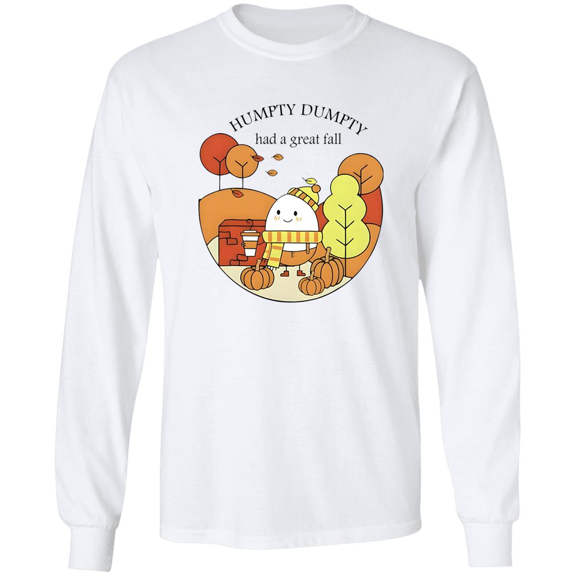 Humpty Dumpty Had A Great Fall Shirt