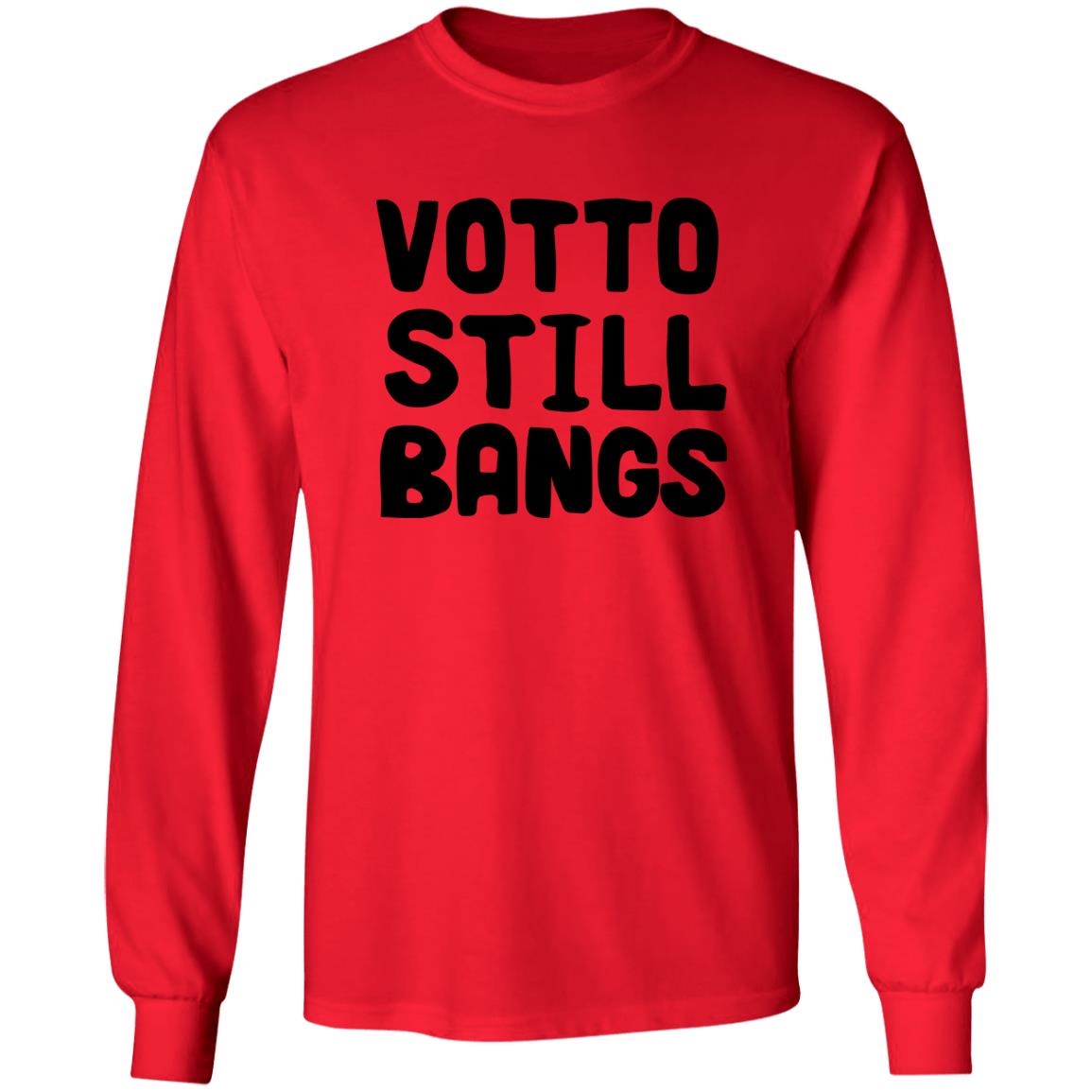 Votto Still Bangs Shirt