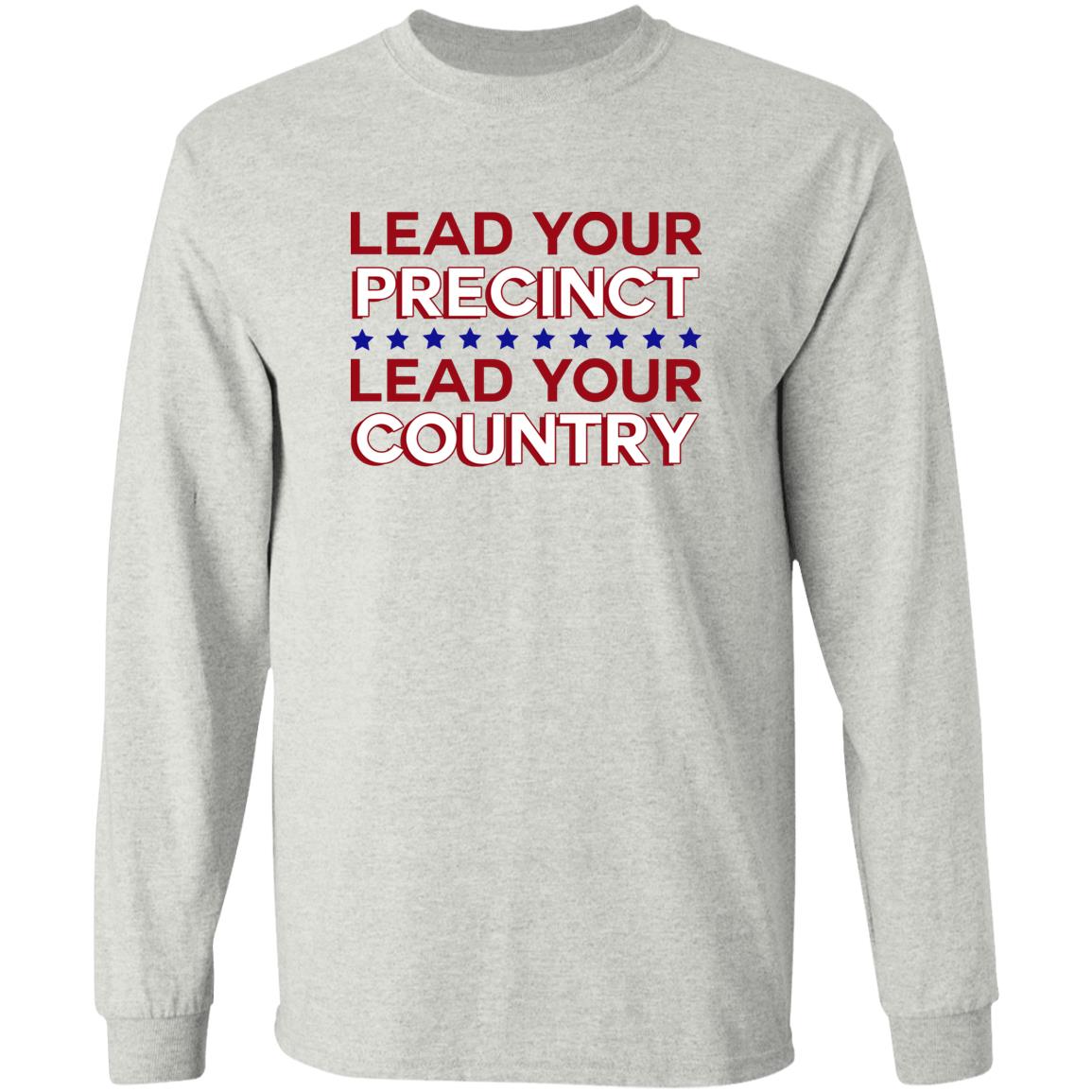 Lead Your Precinct Lead Your Country Shirt