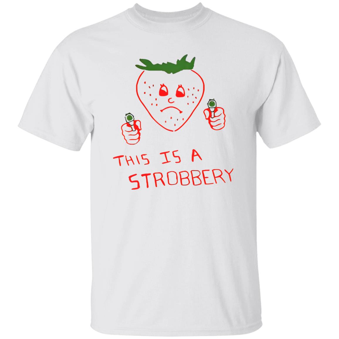 This Is A Strobbery Shirt