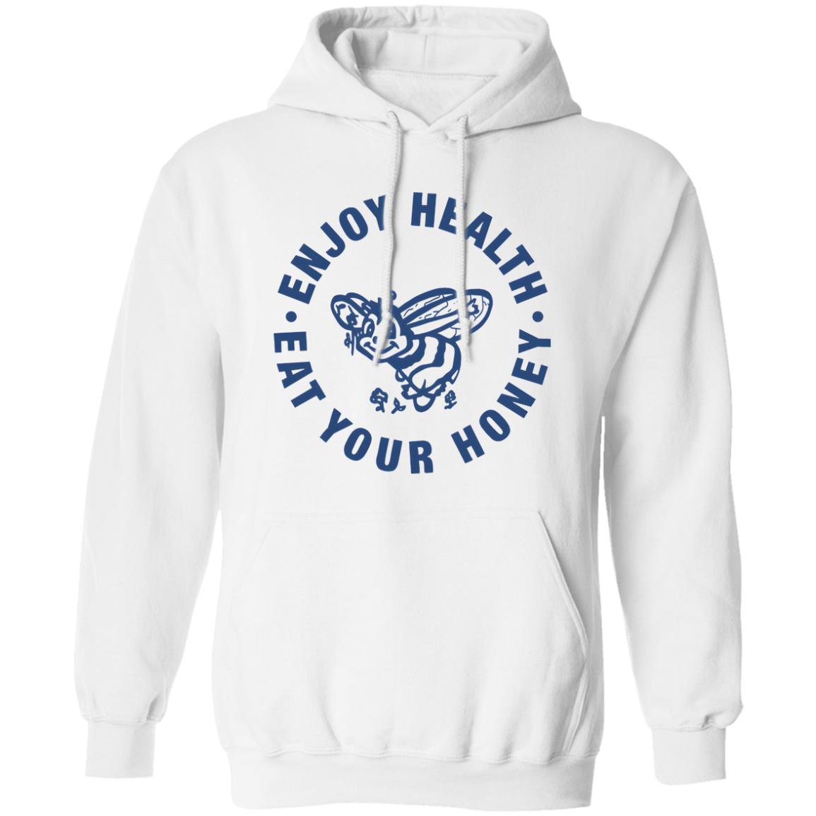 Enjoy Health Eat Your Honey Shirt