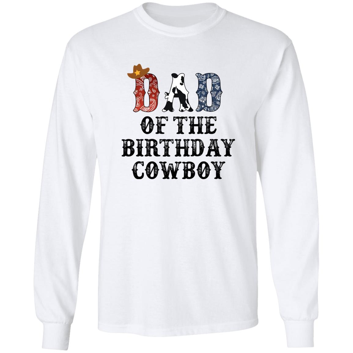 Dad Of The Birthday Cowboy Shirt