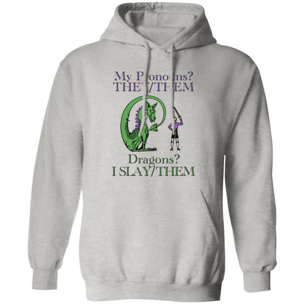 My Pronouns They/Them Dragons I Slay/Them Shirt