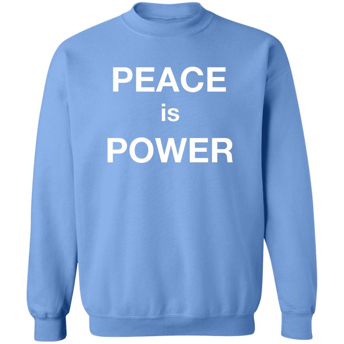 Peace Is Power Sweatshirt