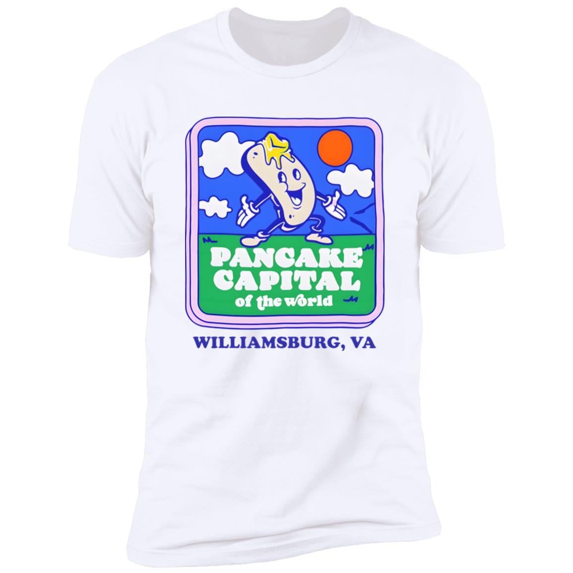 Pancake Capital Of The World Williamsburg Va Shirt