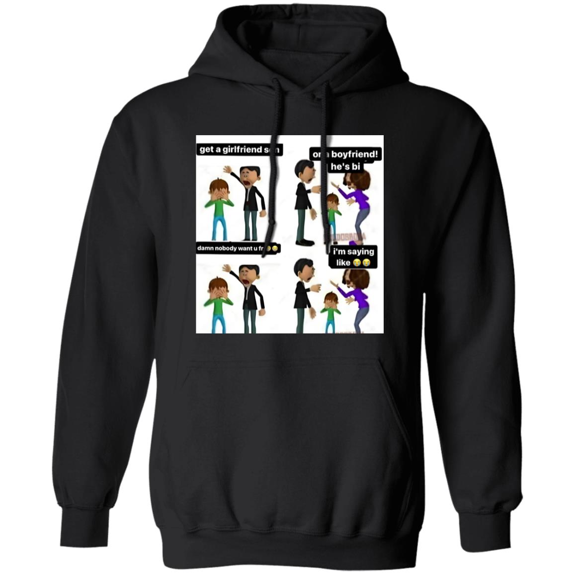 Get A Girlfriend Son Shirt