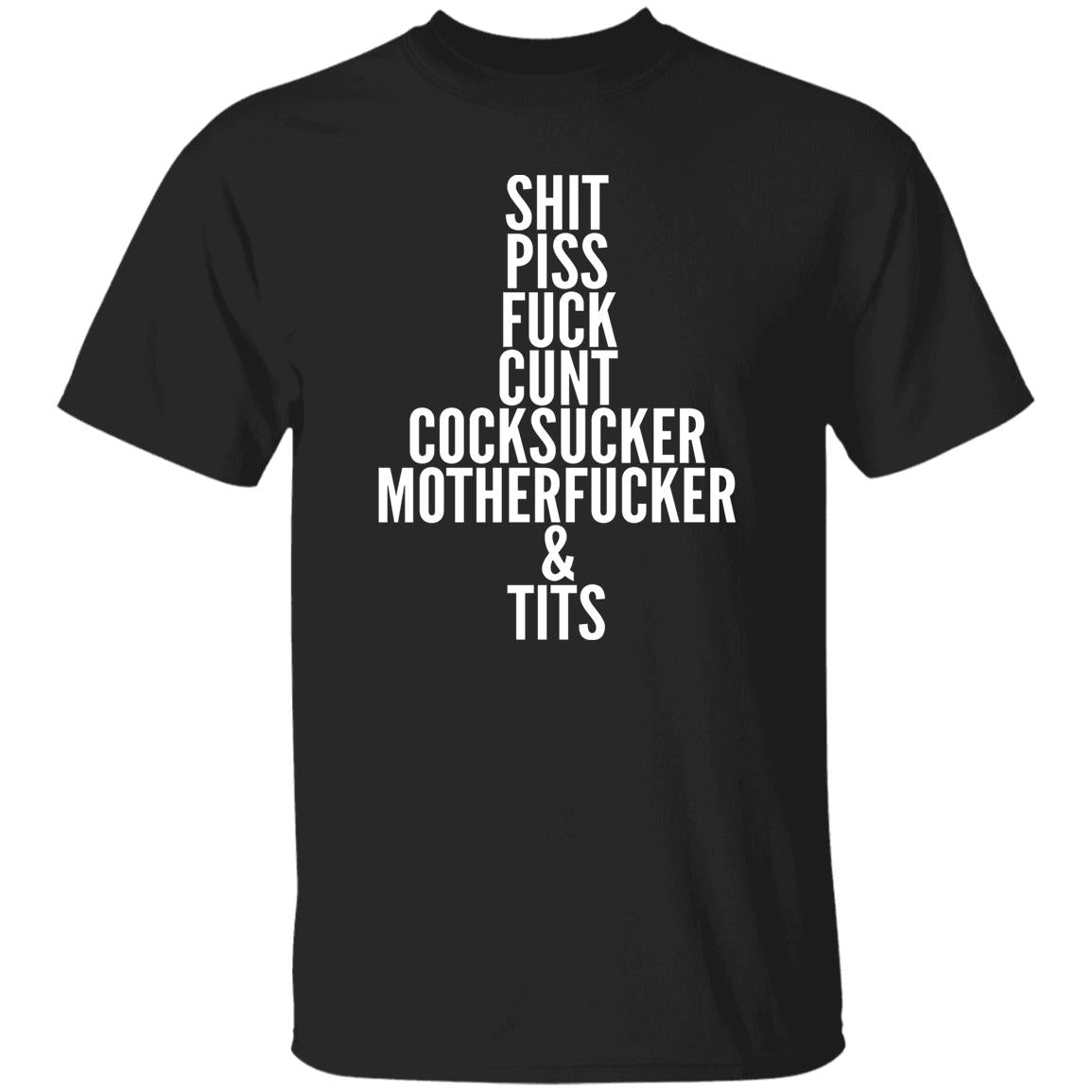 Shit Piss Fuck Cunt Cocksucker Motherfucker And Tits Shirt