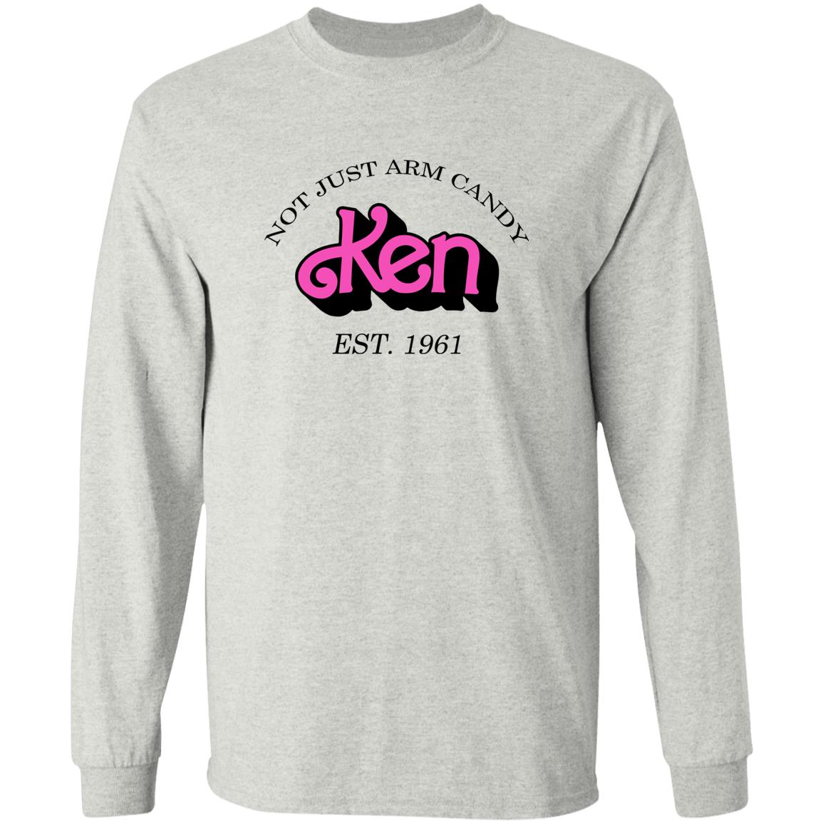 Not Just Arm Candy Ken Barbie Shirt
