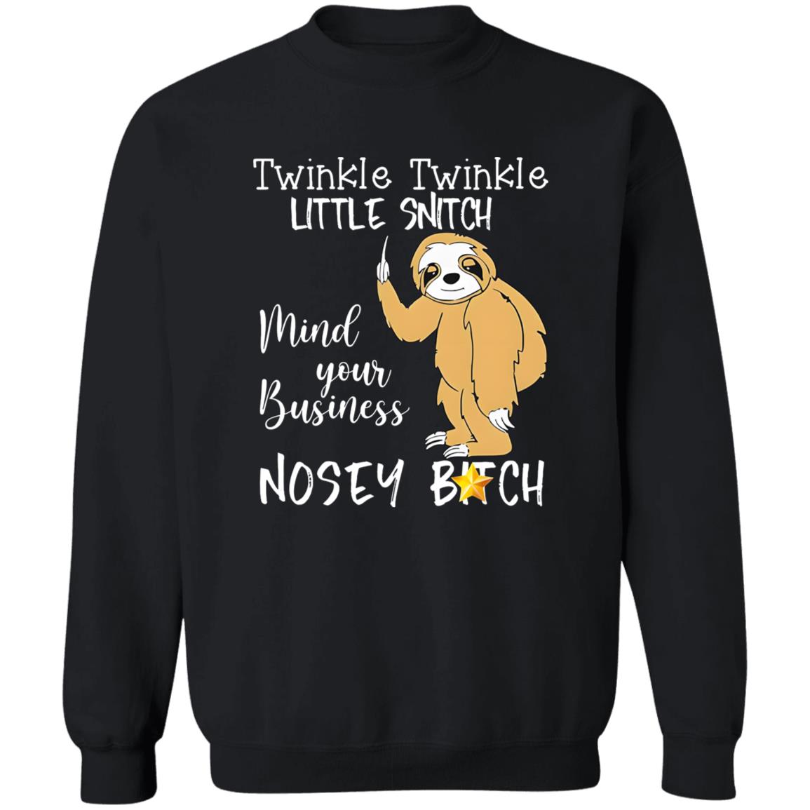 Twinkle Twinkle Little Snitch Mind Your Business Shirt