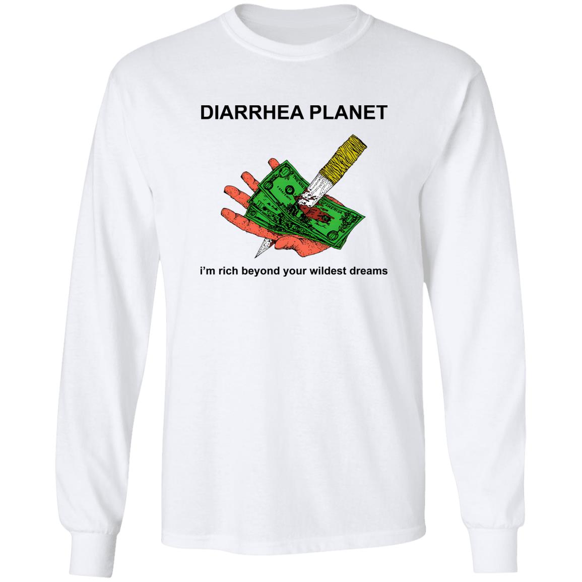 Diarrhea Planet I’m Rich Beyond Your Wildest Dreams Shirt