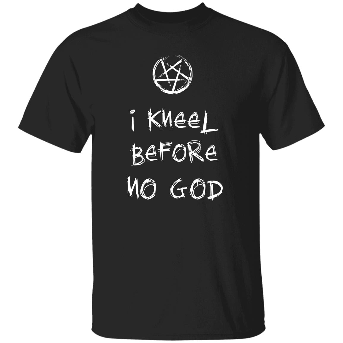 I Kneel Before No God Shirt