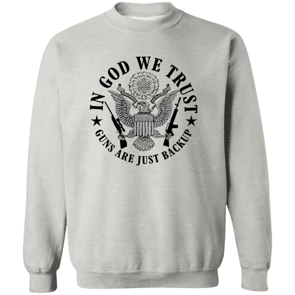 In God We Trust Guns Are Just Backup Shirt