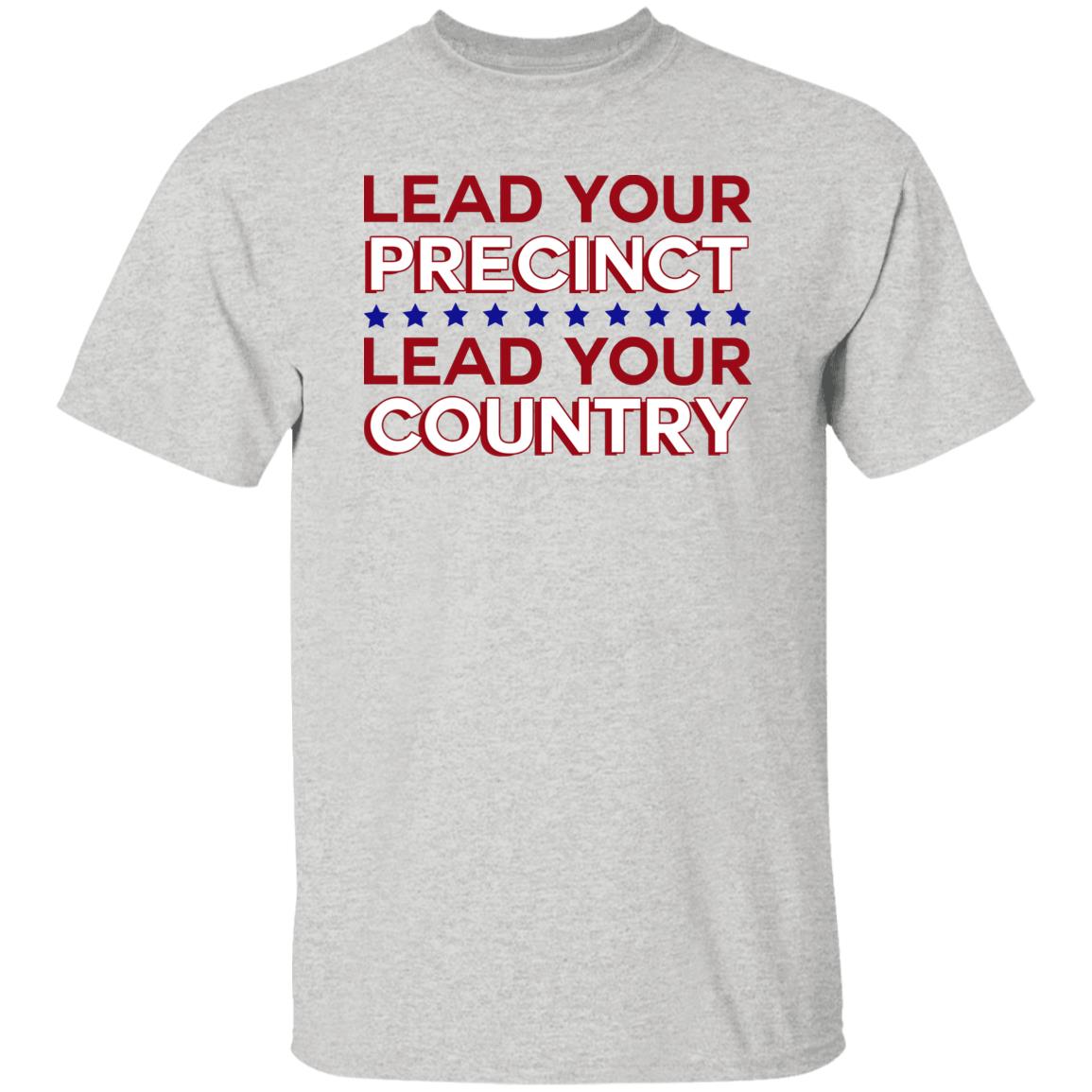 Lead Your Precinct Lead Your Country Shirt