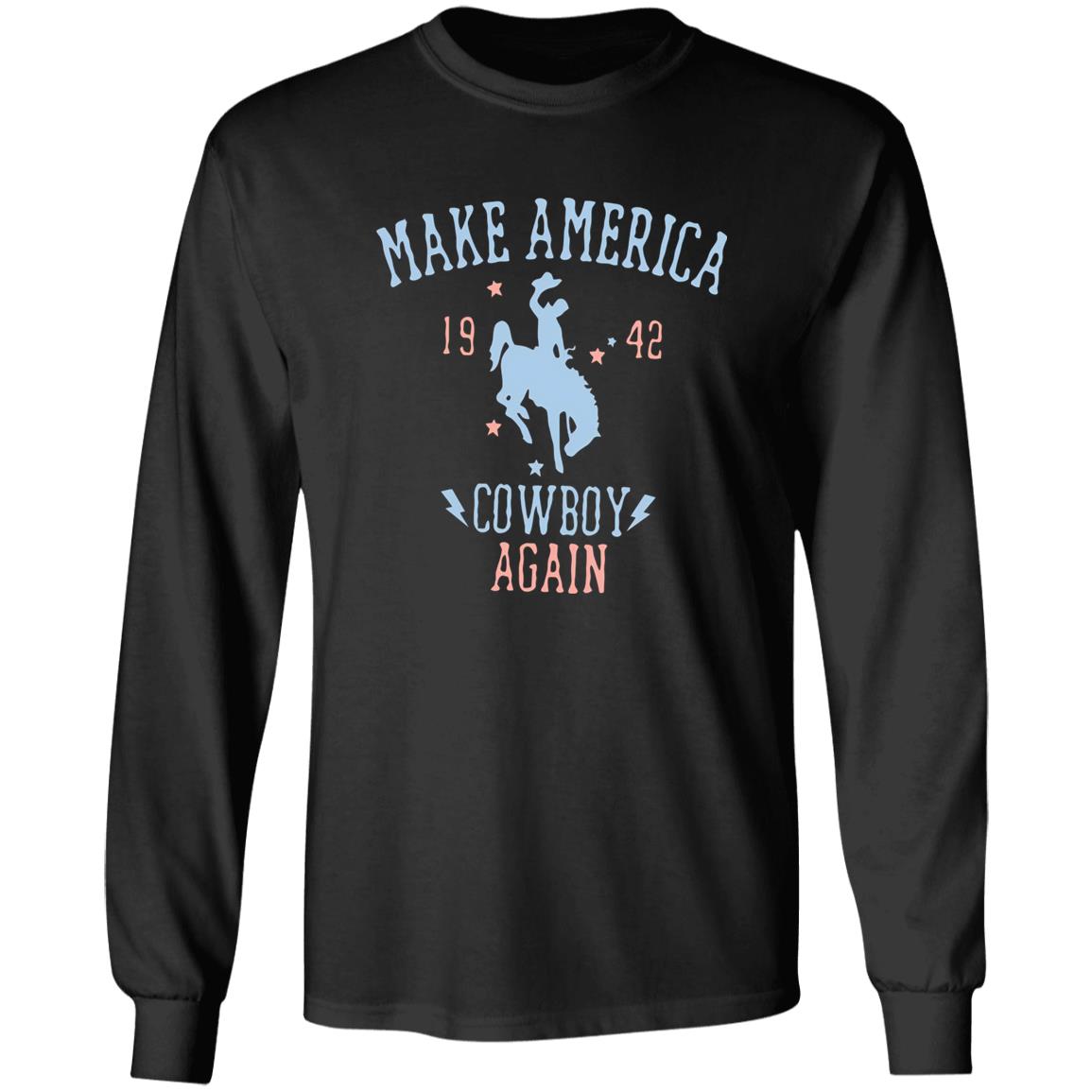 Make America Cowboy Again Shirt