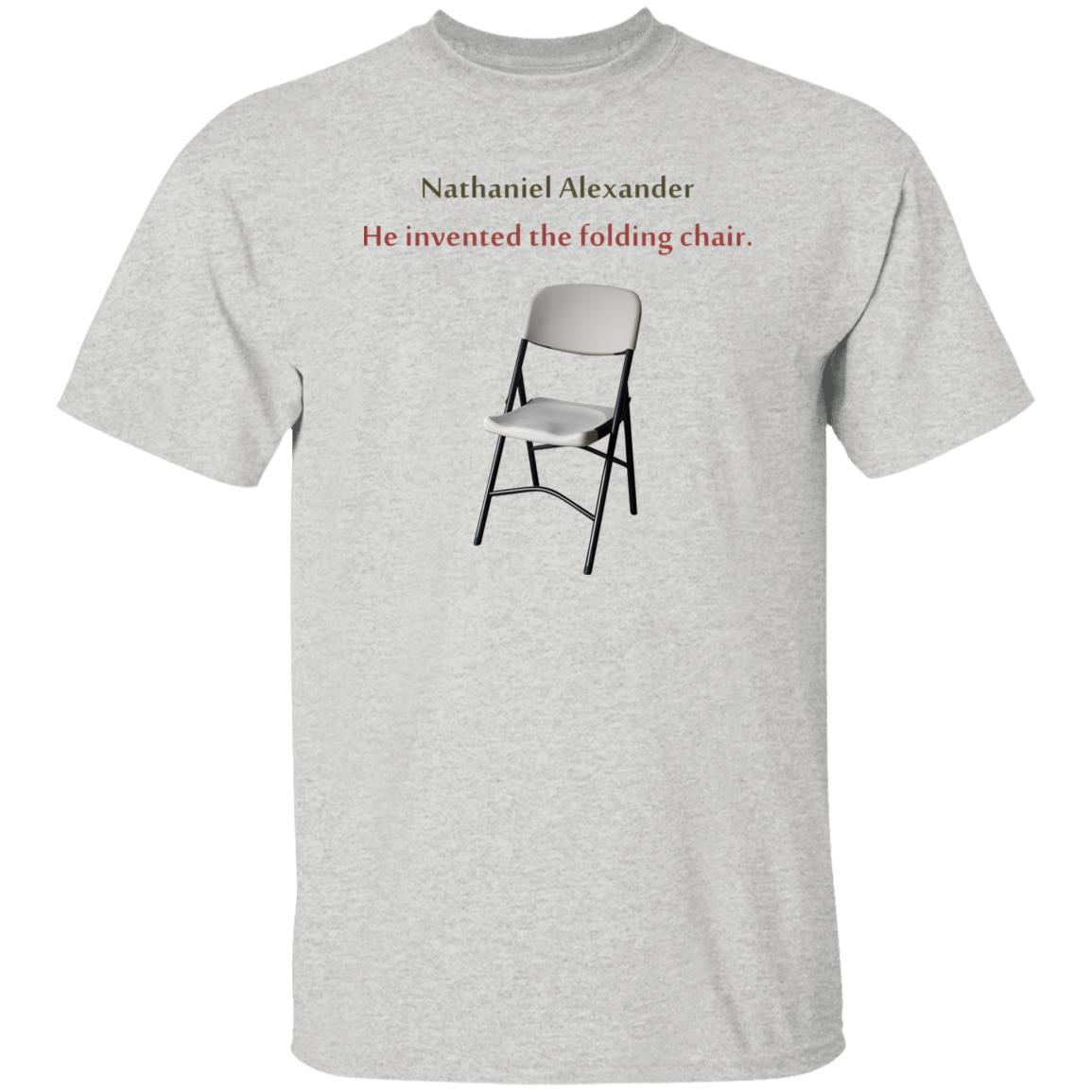 Nathaniel Alexander He Invented The Folding Chair Shirt
