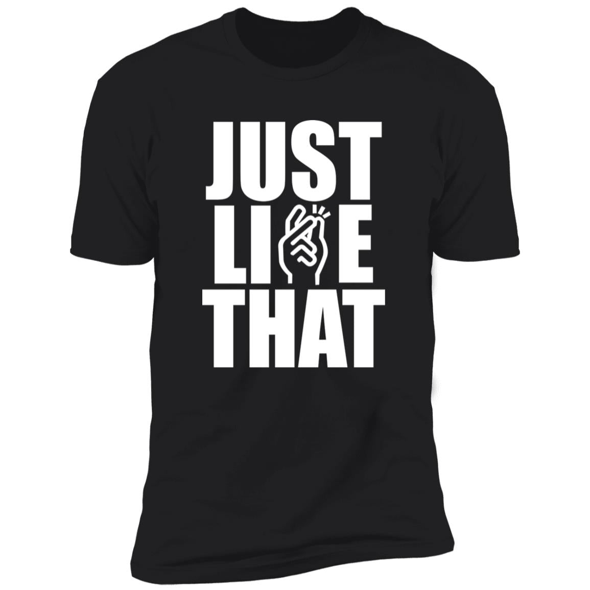 Just Like That Shirt