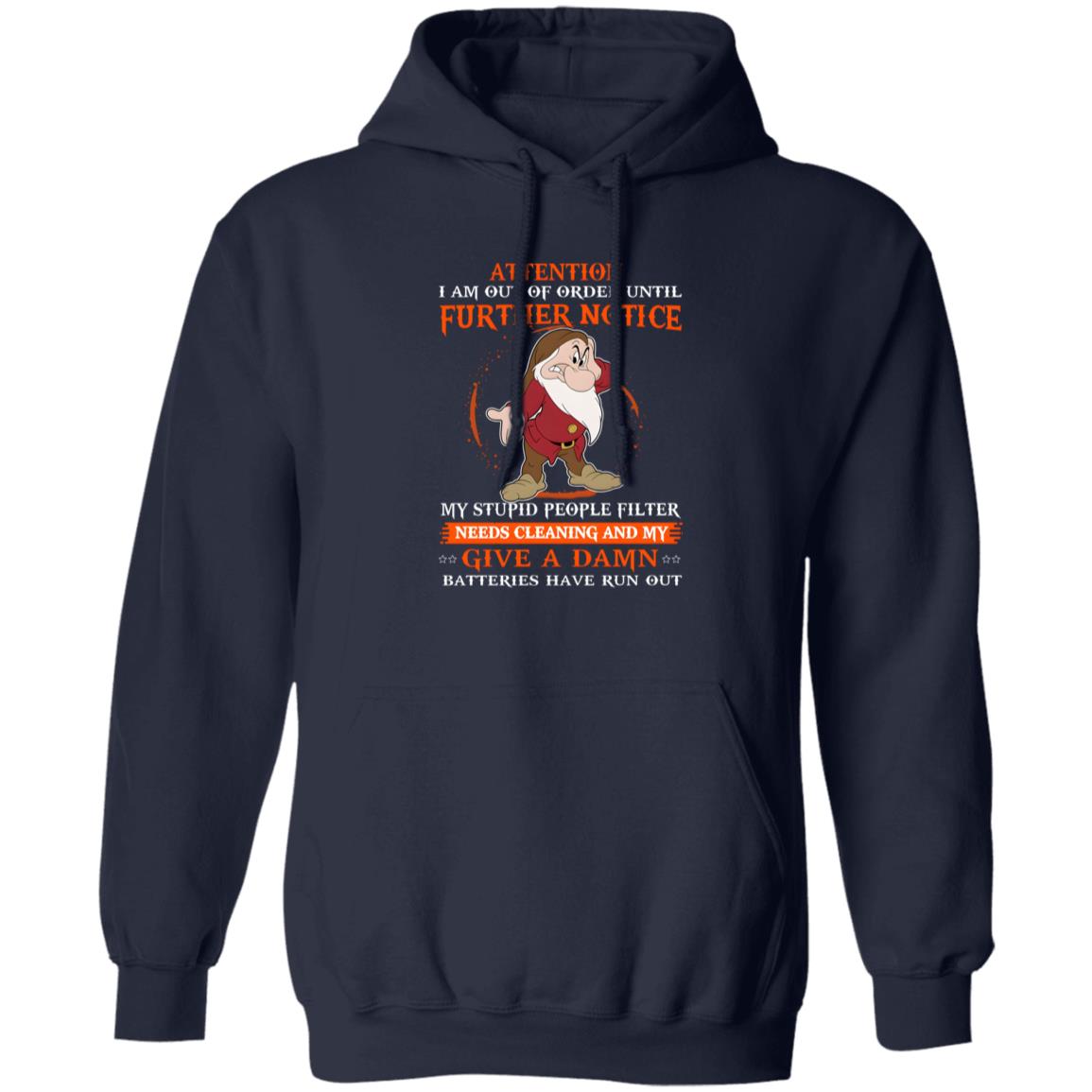 Grumpy Attention I Am Out Of Order Until Further Notice Shirt
