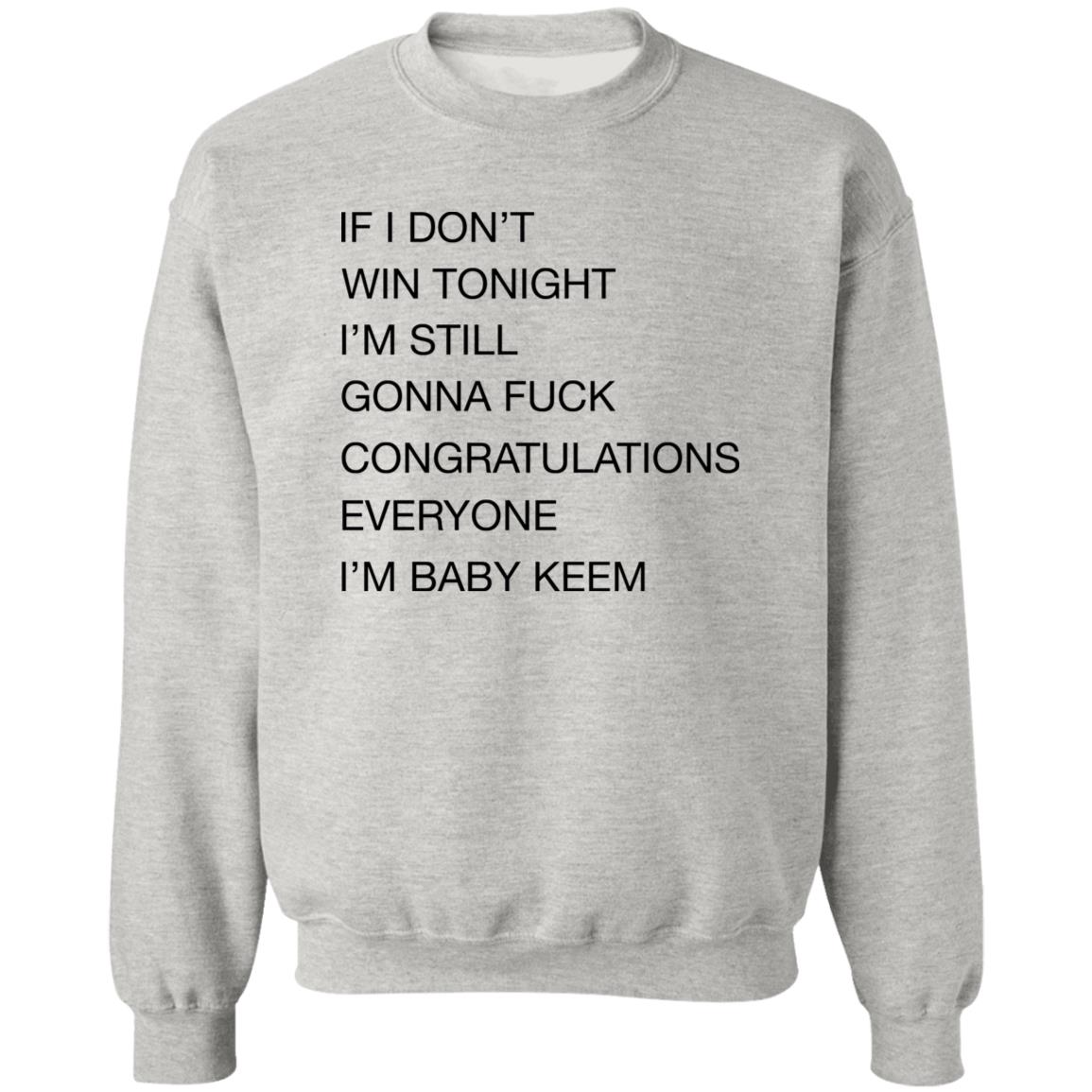 If I Don’t Win Tonight I’m Still Gonna Fuck Shirt
