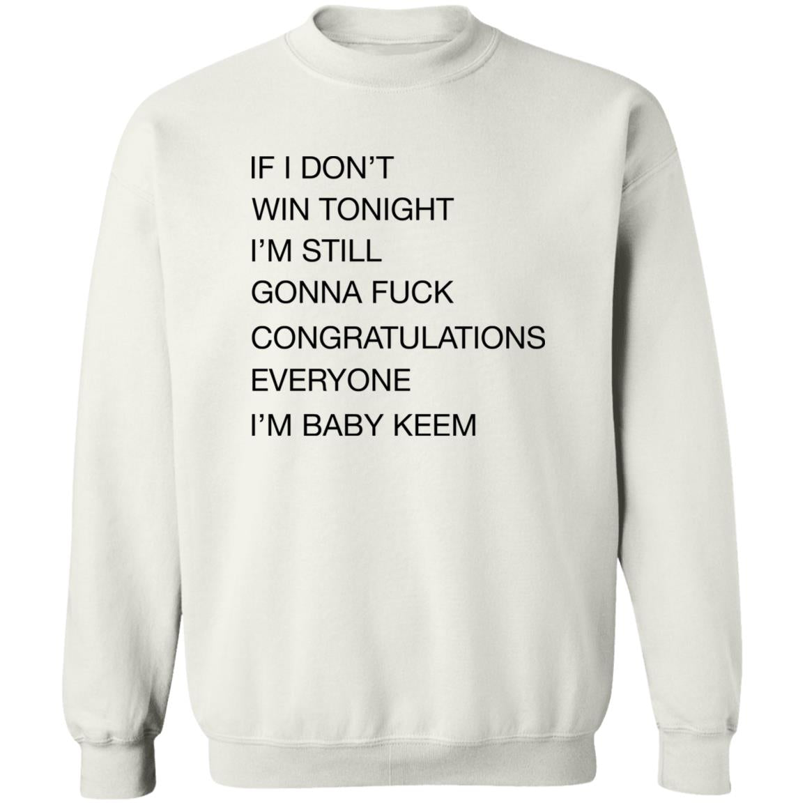 If I Don’t Win Tonight I’m Still Gonna Fuck Shirt