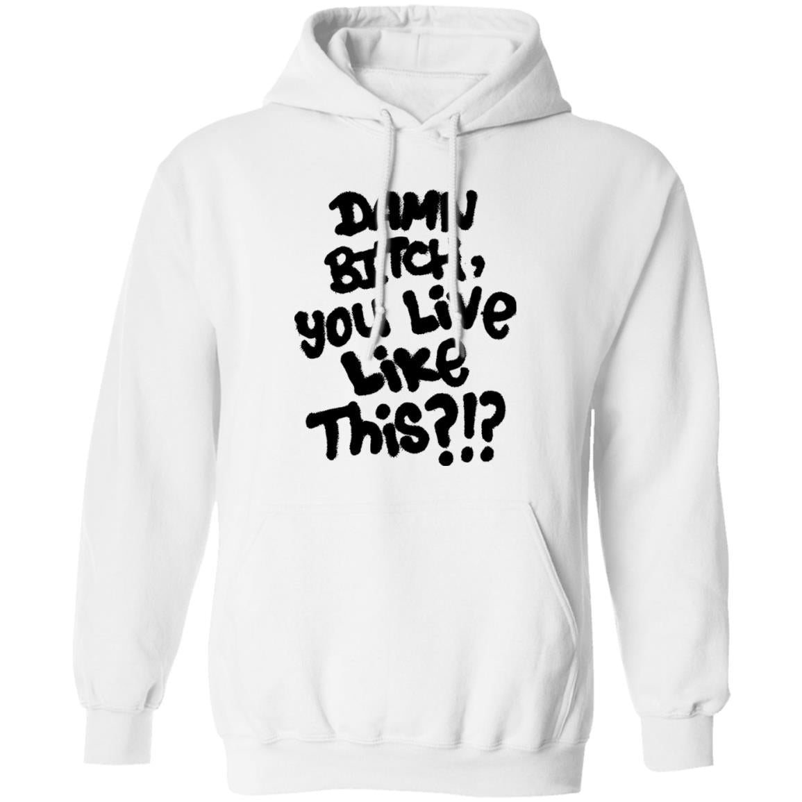 Damn Bitch You Live Like This Shirt
