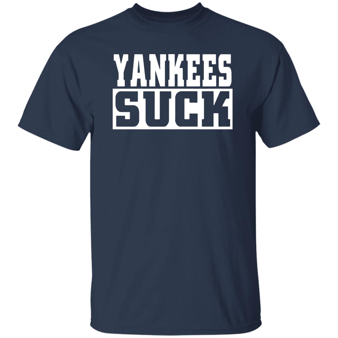 Yankees Suck Shirt