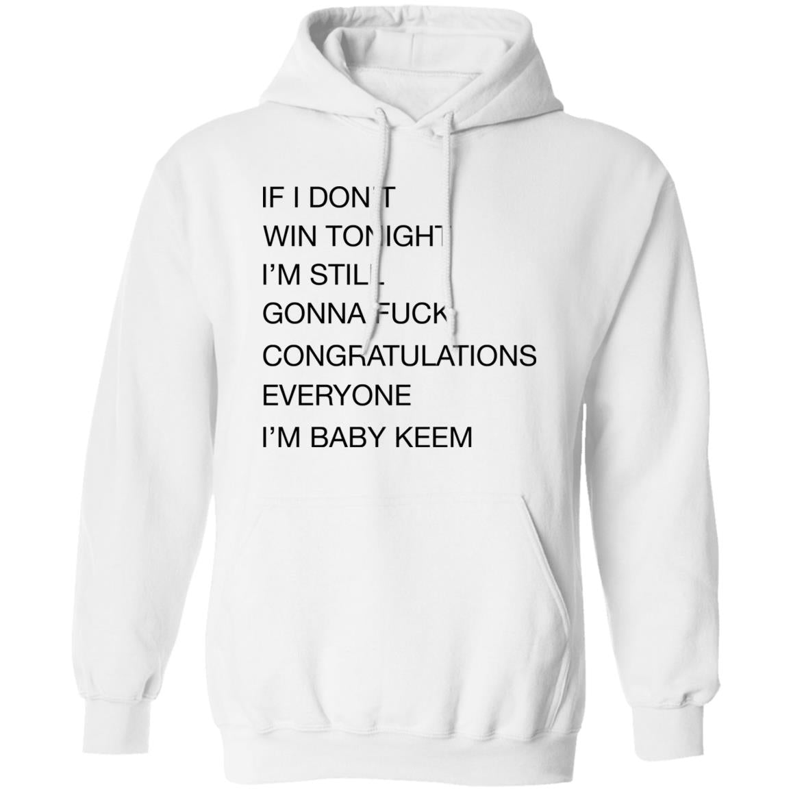 If I Don’t Win Tonight I’m Still Gonna Fuck Shirt