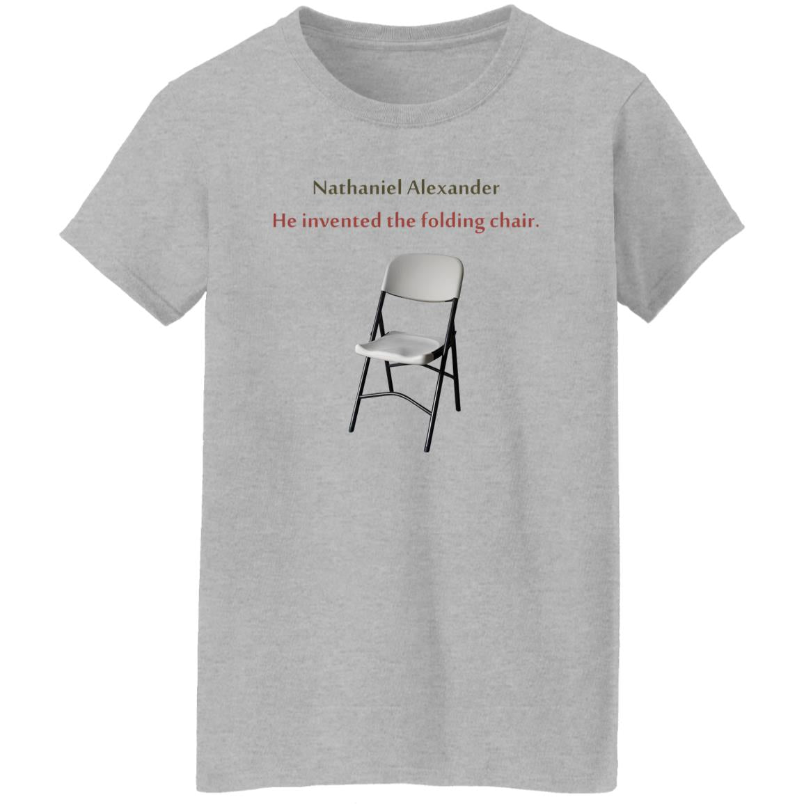 Nathaniel Alexander He Invented The Folding Chair Shirt