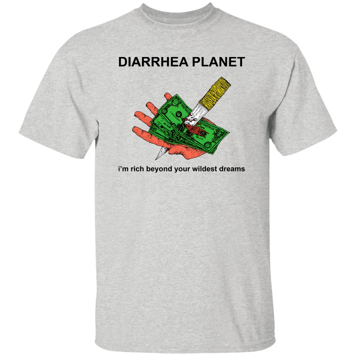 Diarrhea Planet I’m Rich Beyond Your Wildest Dreams Shirt