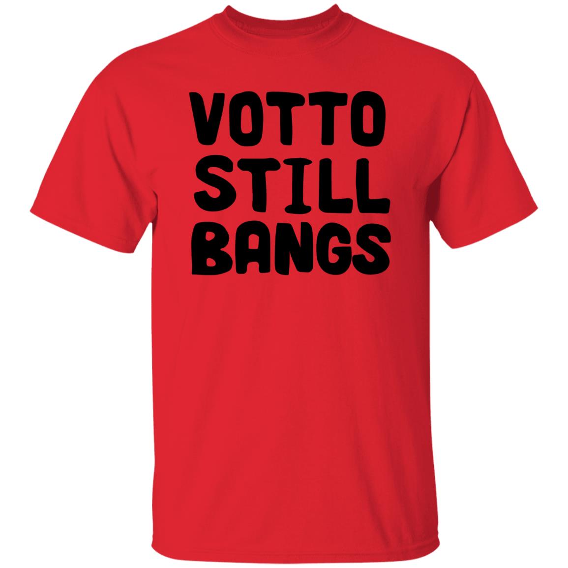 Votto Still Bangs Shirt