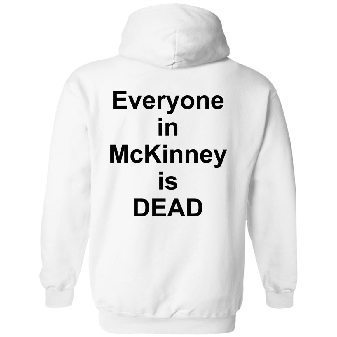 I Survived 101105 F In Mckinney Everyone In Mckinney Dead Shirt