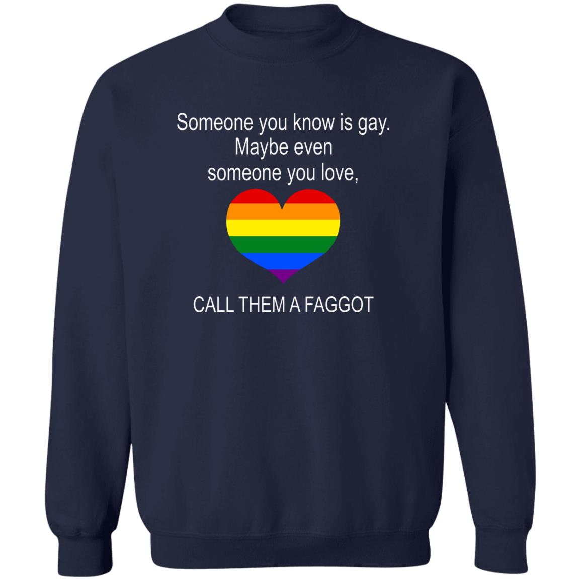 Someone You Know Is Gay Maybe Even Someone You Love Shirt