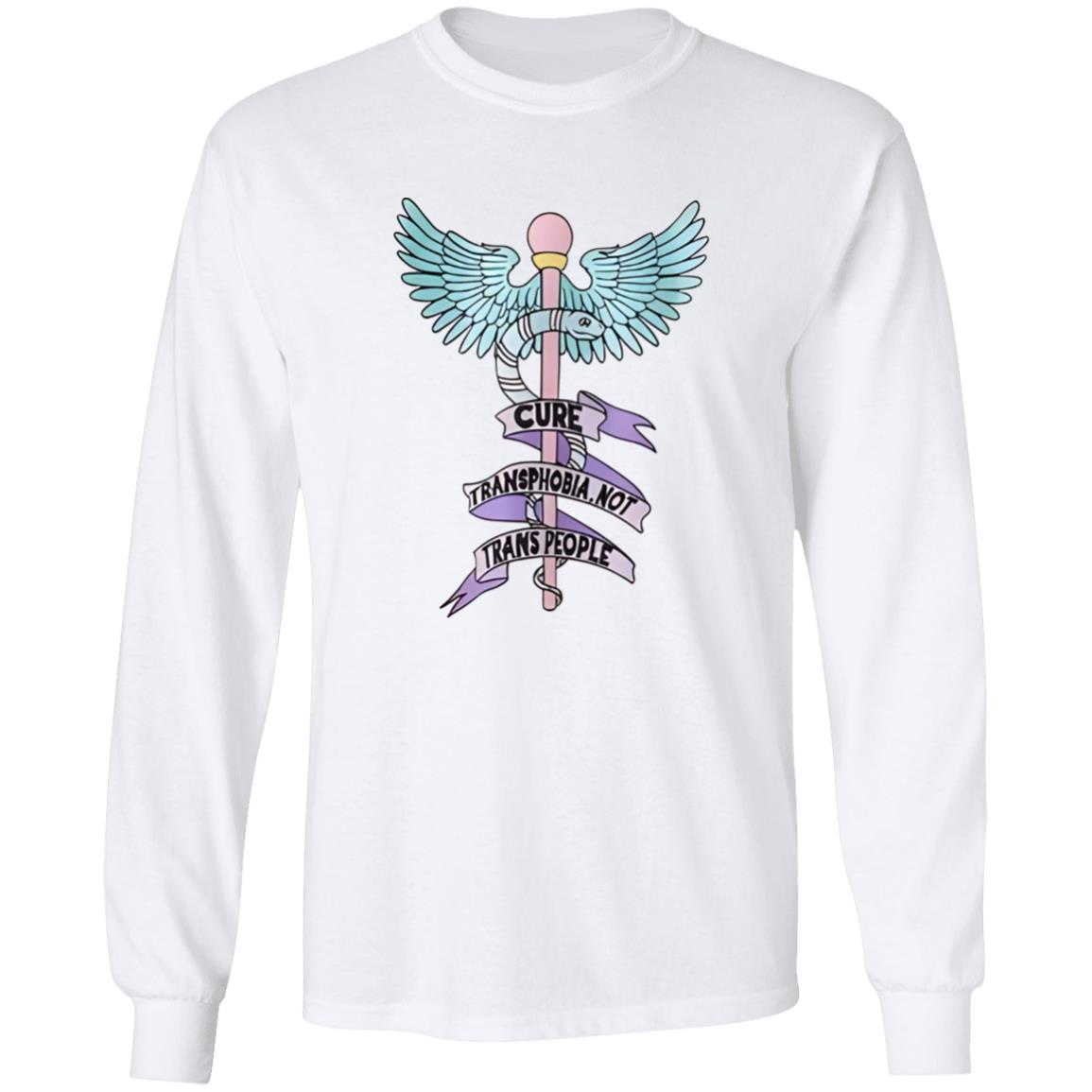 Cure Transphobia Not Trans People Shirt