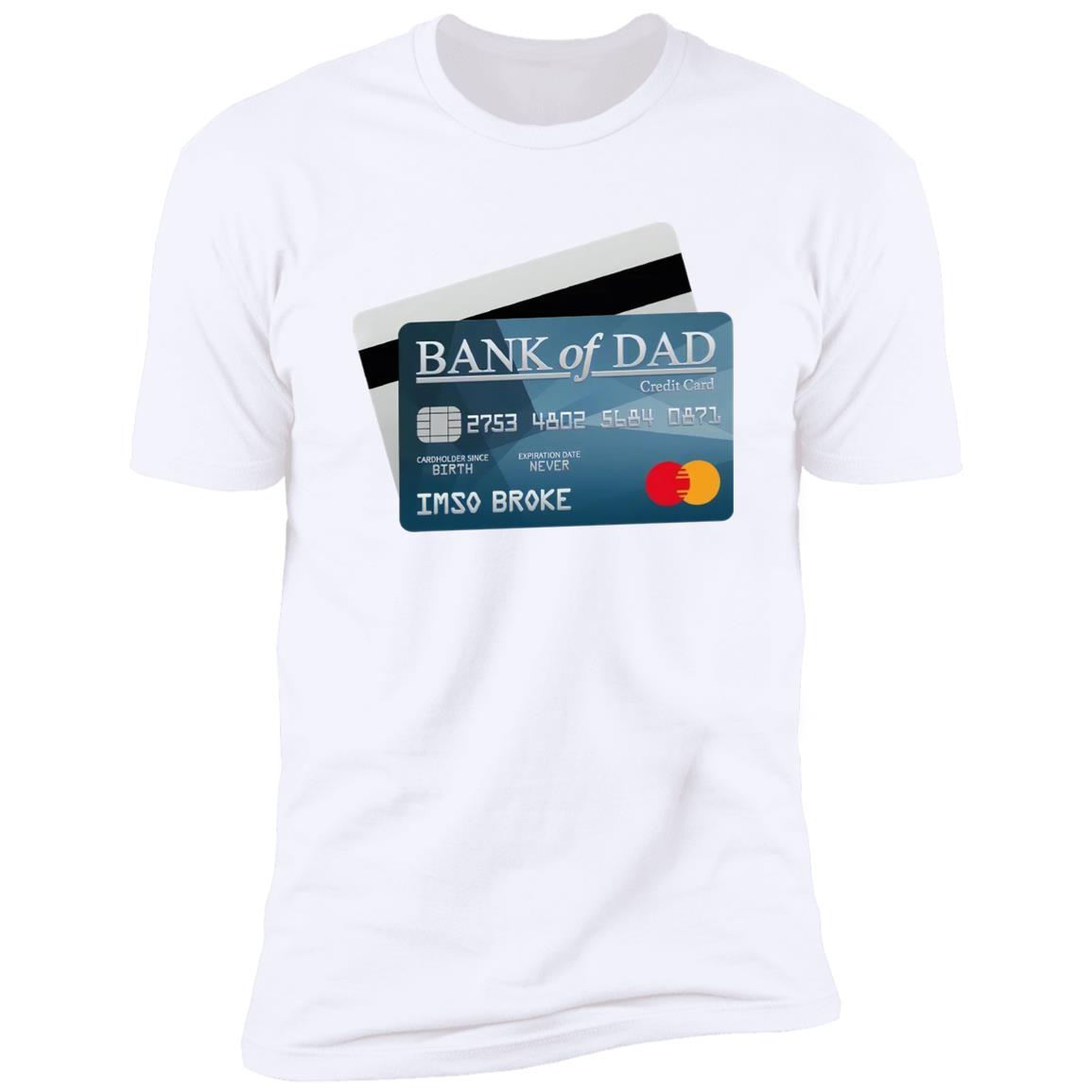 Bank Of Dad Shirt