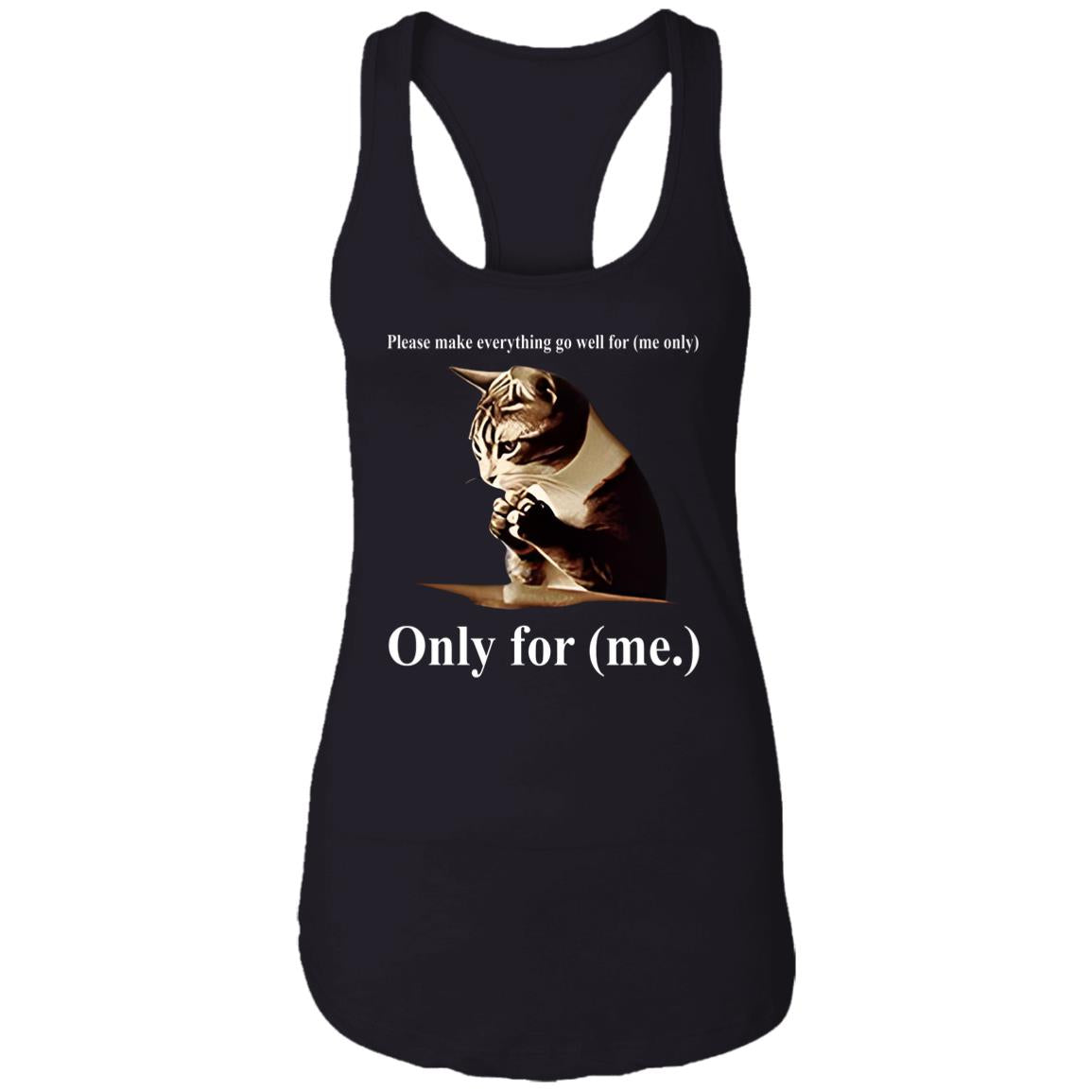 Cat Please Make Everything Go Well For Me Only Shirt