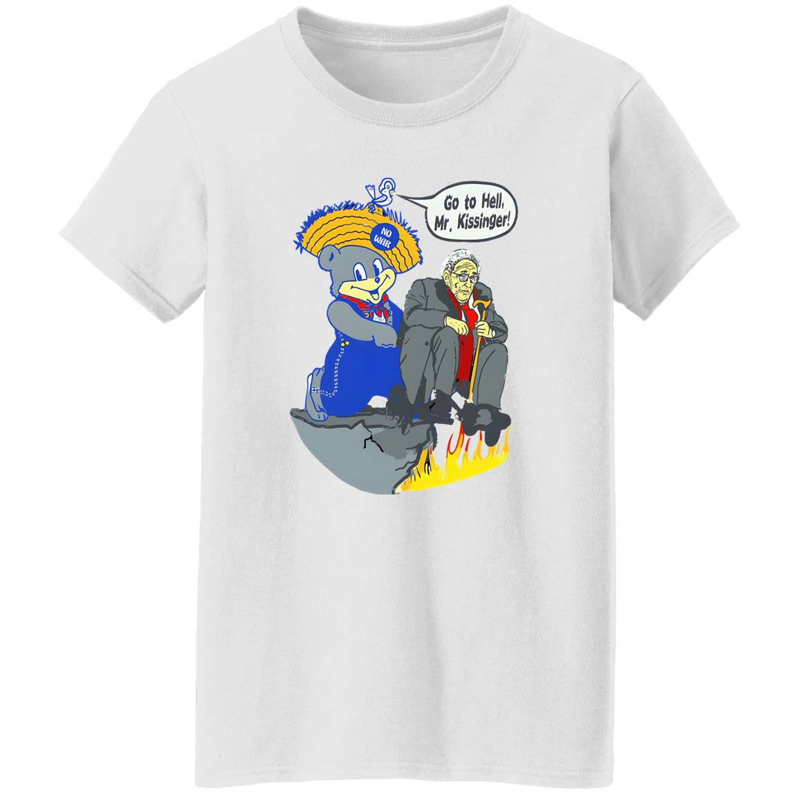 Go To Hell Mr Kissinger Shirt