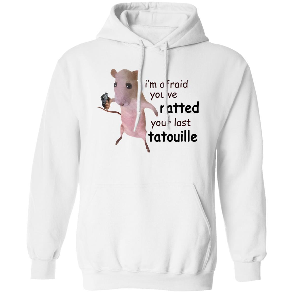 I’m Afraid You’ve Ratted Your Last Tatouille Shirt
