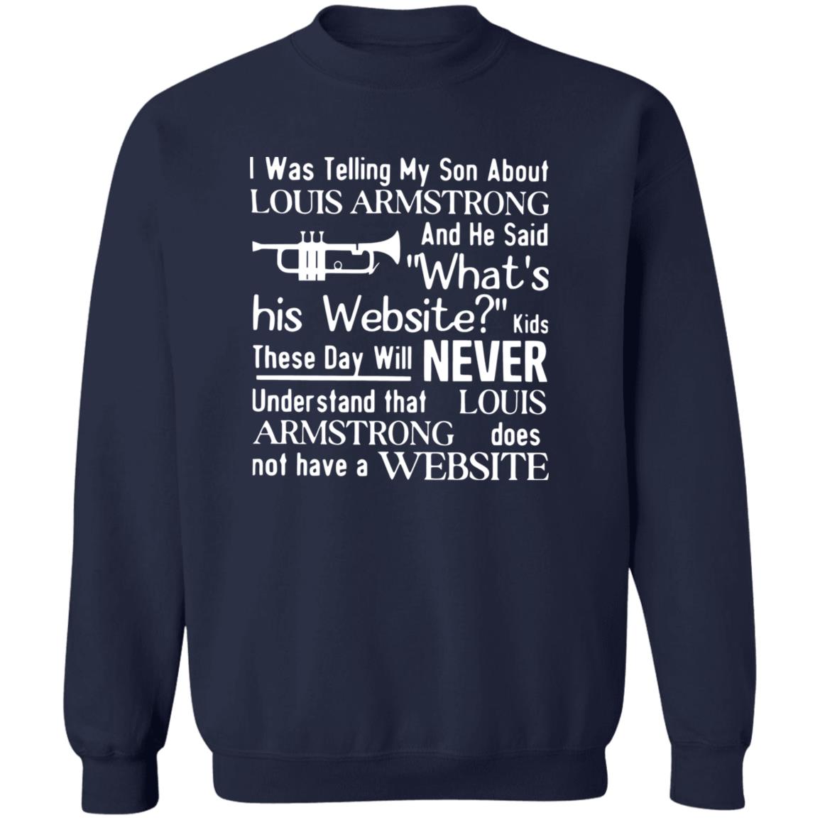 I Was Telling My Son About Louis Armstrong Shirt