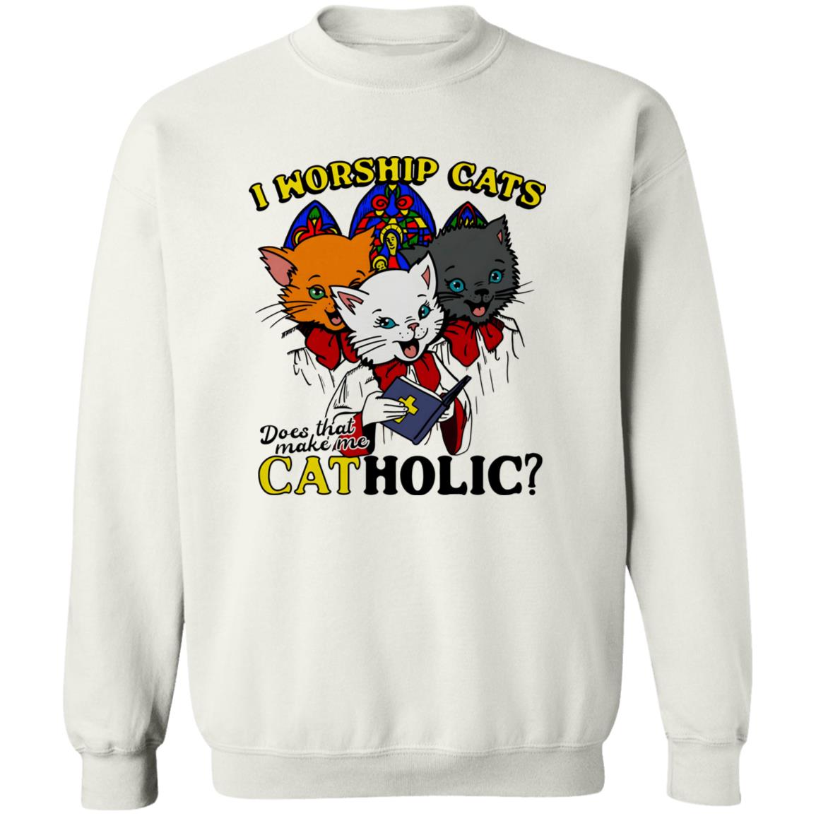 I Worship Cats Does That Make Me Catholic Shirt