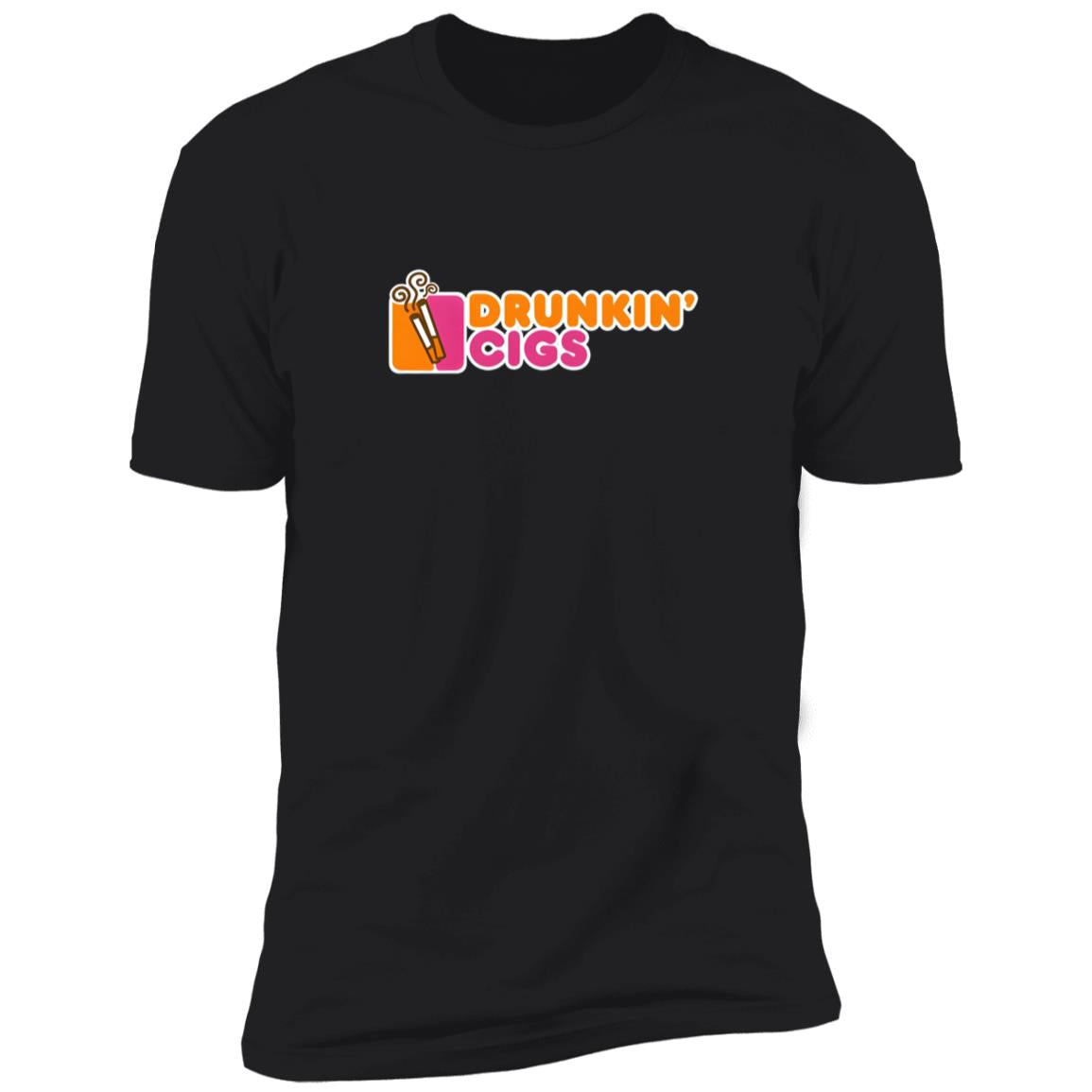 Drunkin Cigs Shirt
