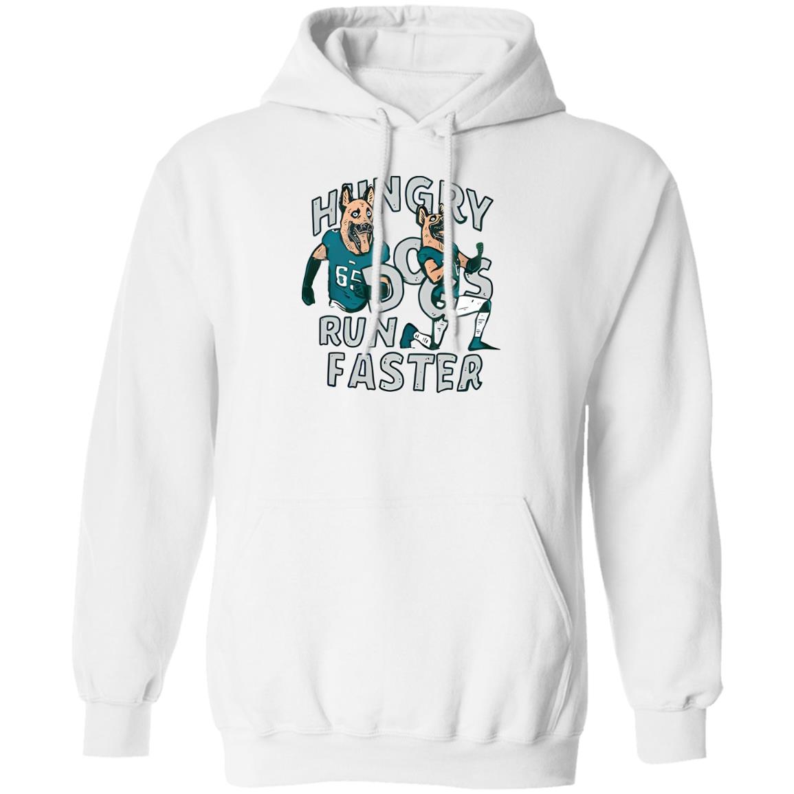 Hungry Dogs Run Faster Shirt