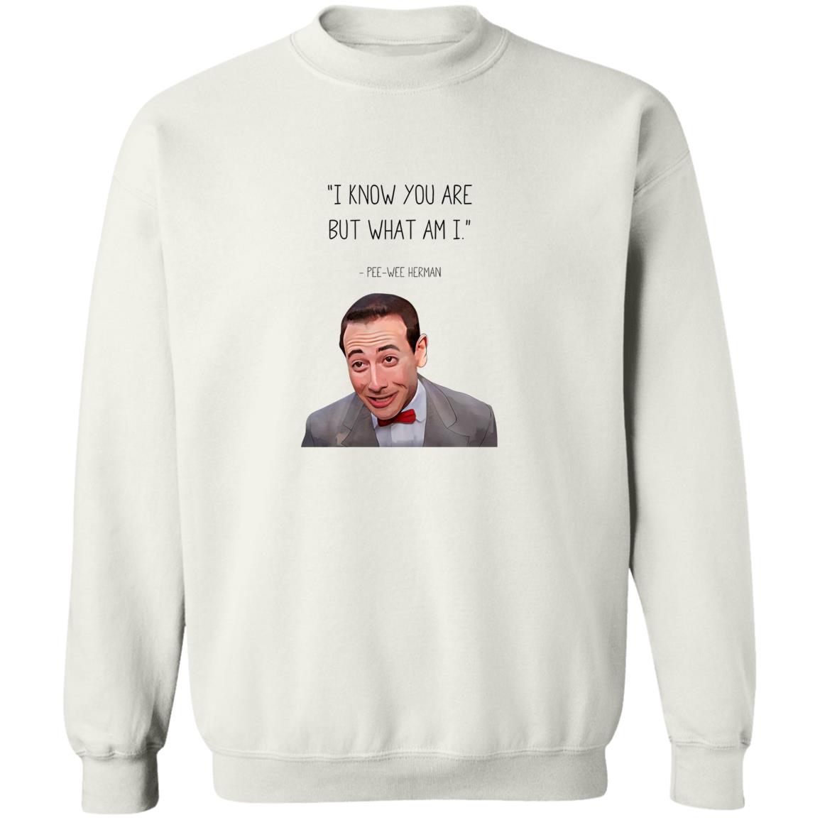 Pee-Wee Herman I Know You Are But What Am I Shirt