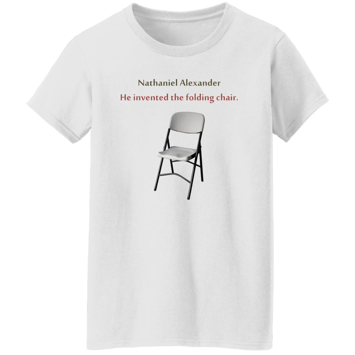 Nathaniel Alexander He Invented The Folding Chair Shirt