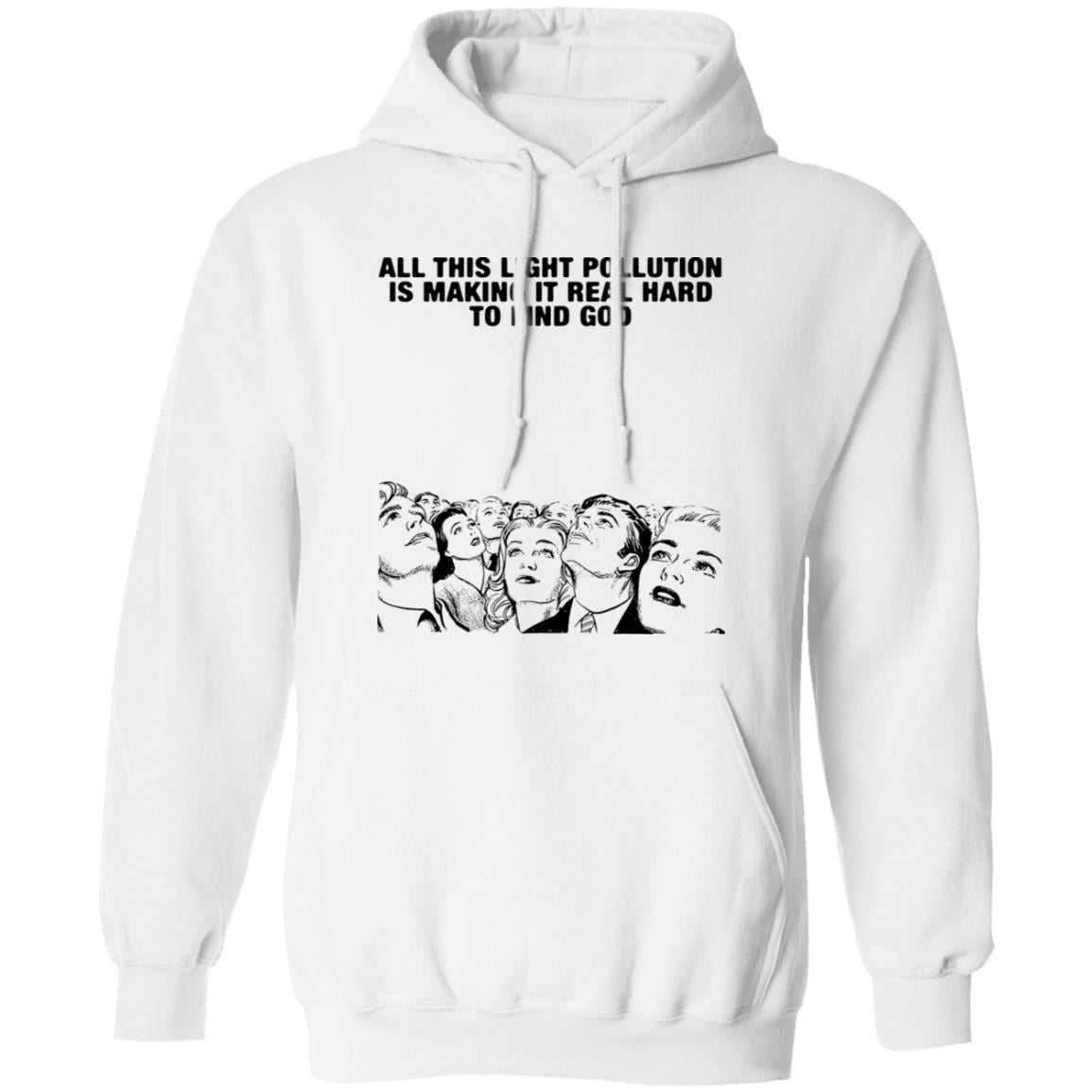 All This Light Pollution Is Making It Real Hard To Find God Shirt