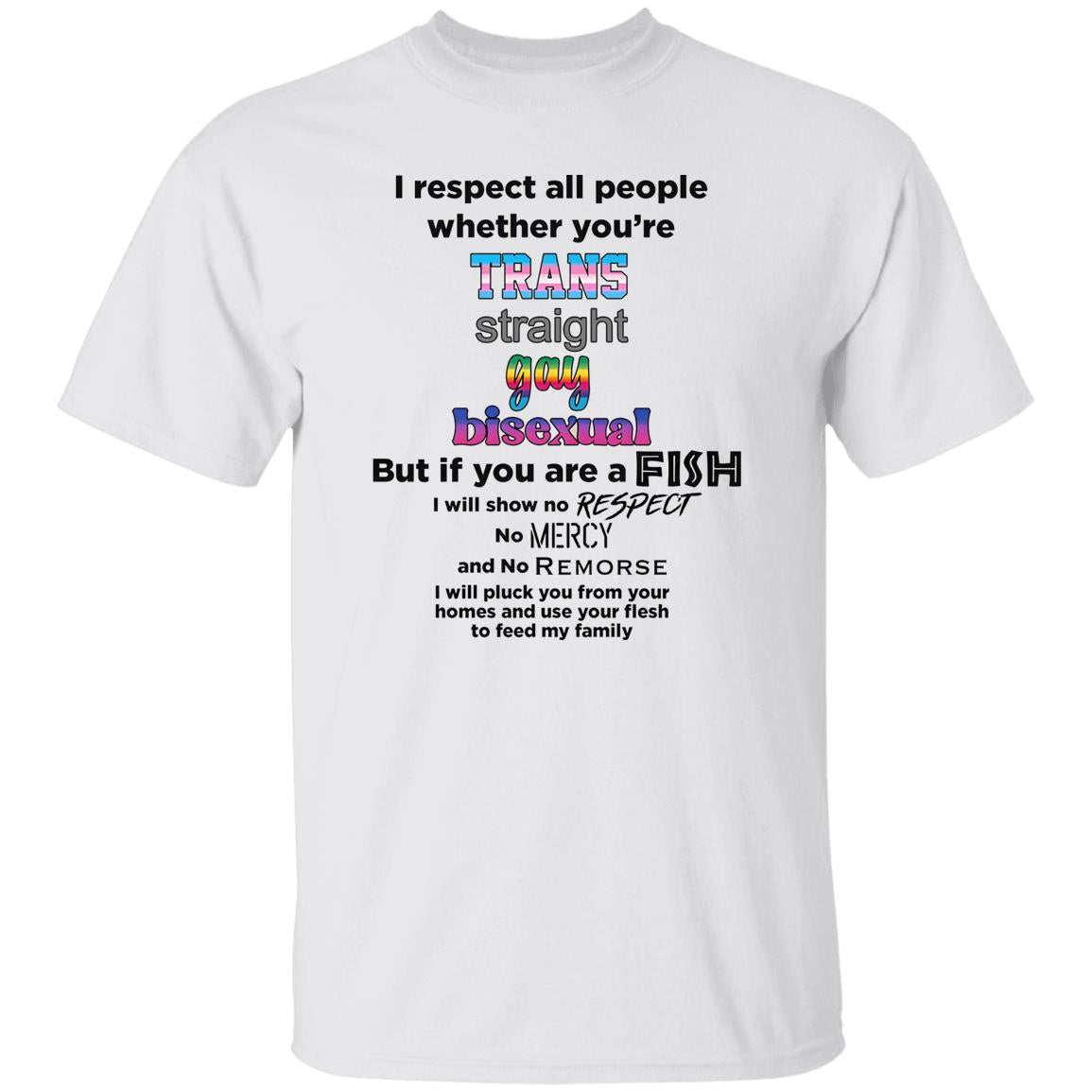 I Respect All People Whether You’re Shirt - TeeDragons