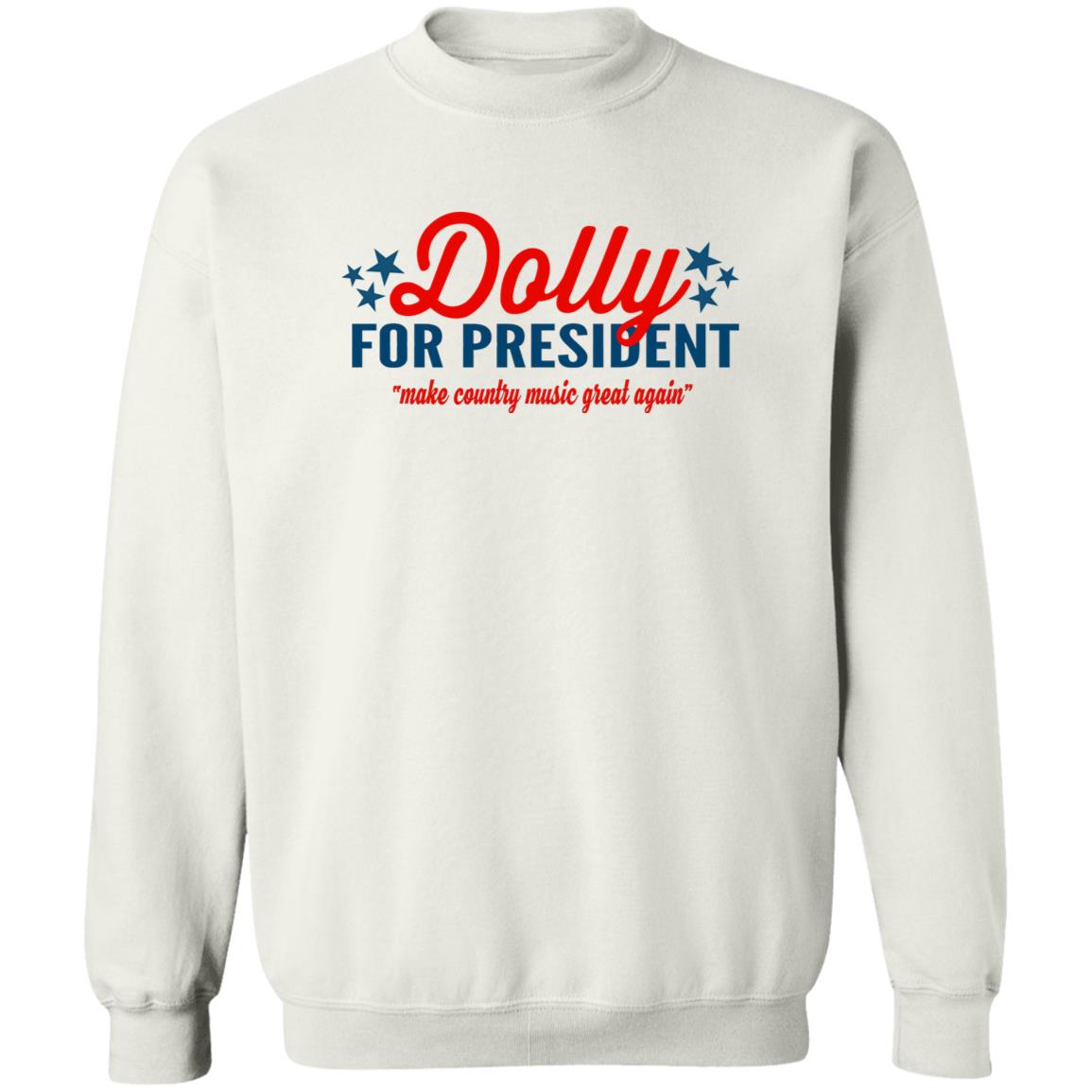 Dolly for President Make country music great again shirt
