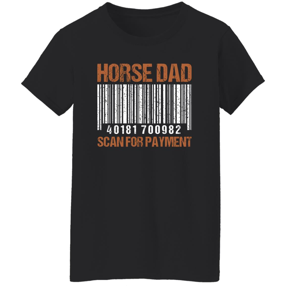 Horse Dad Scan For Payment Shirt