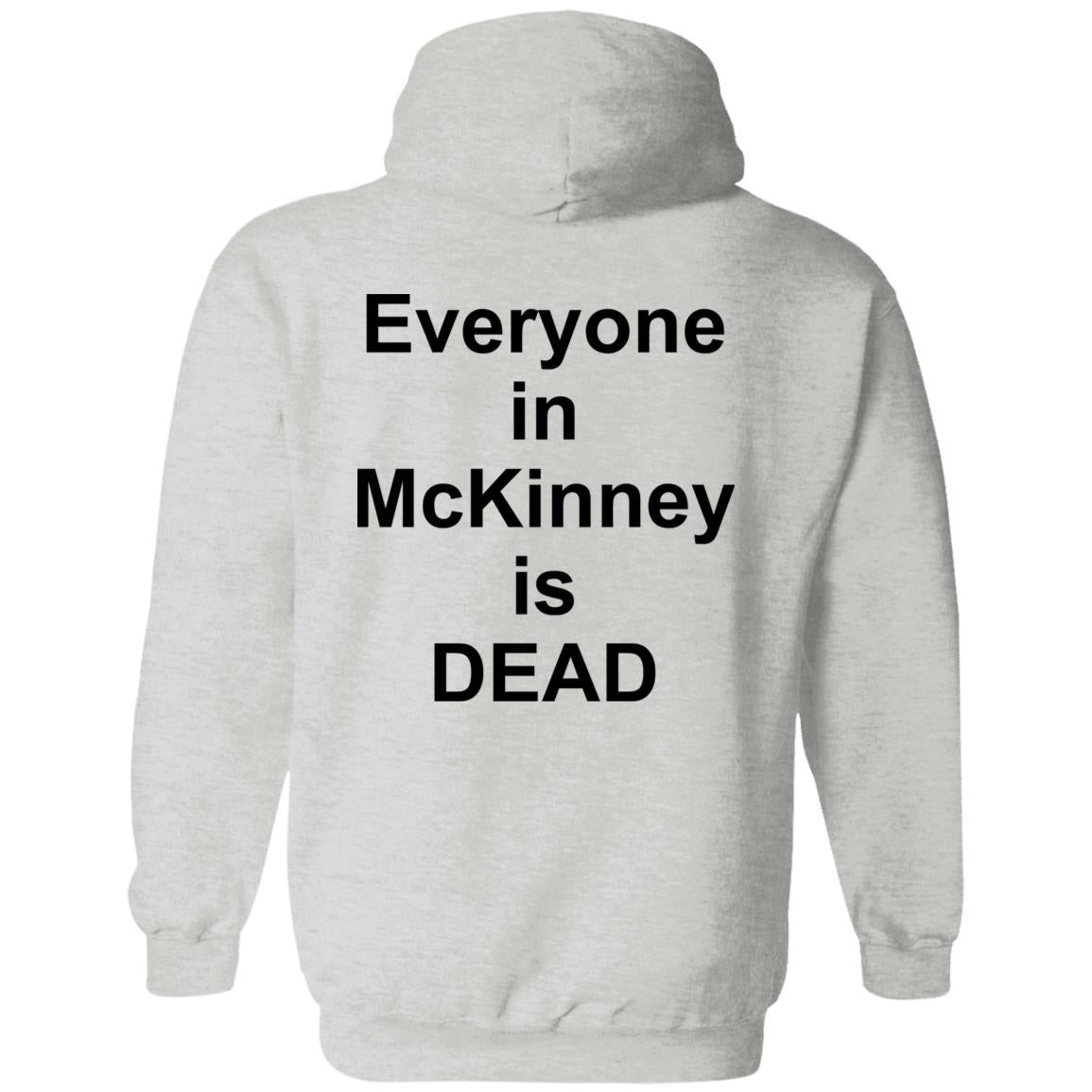 I Survived 101105 F In Mckinney Everyone In Mckinney Dead Shirt