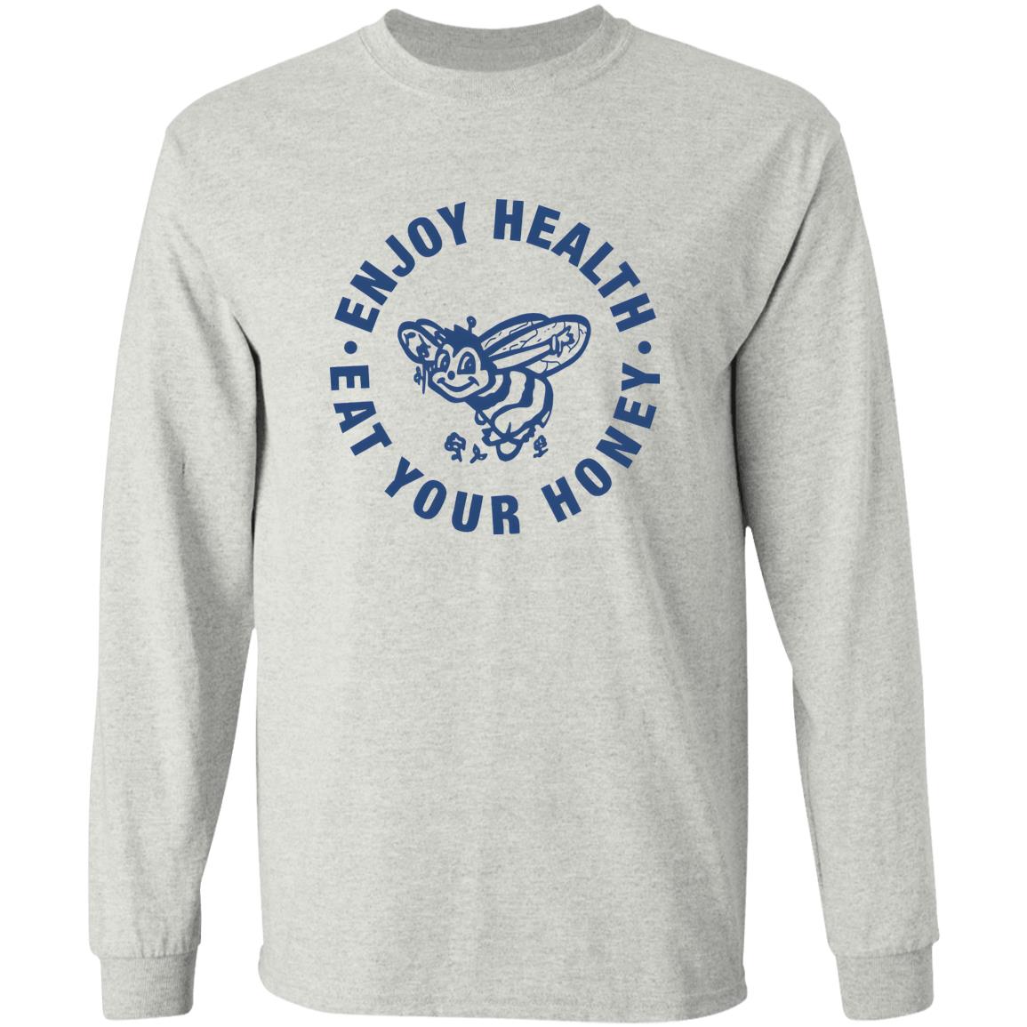 Enjoy Health Eat Your Honey Shirt