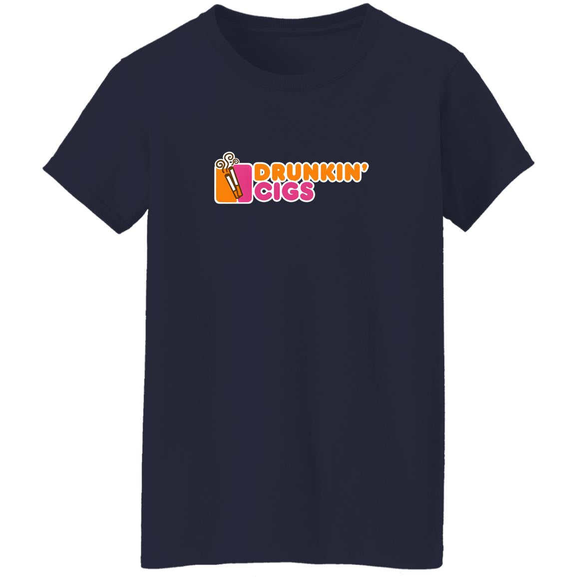 Drunkin Cigs Shirt