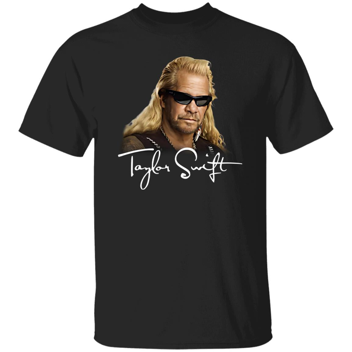 Duane Chapman Taylor Swift Dog The Bounty Hunter Shirt